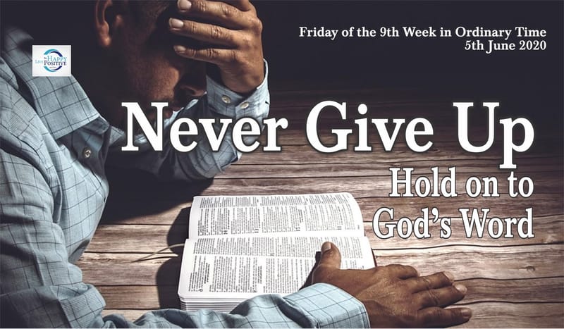 Never Give Up: Hold on to God’s Word