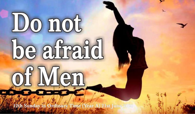 Do Not Be Afraid of Men