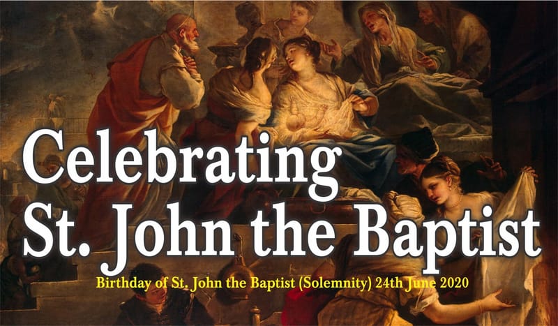 Celebrating St. John the Baptist.