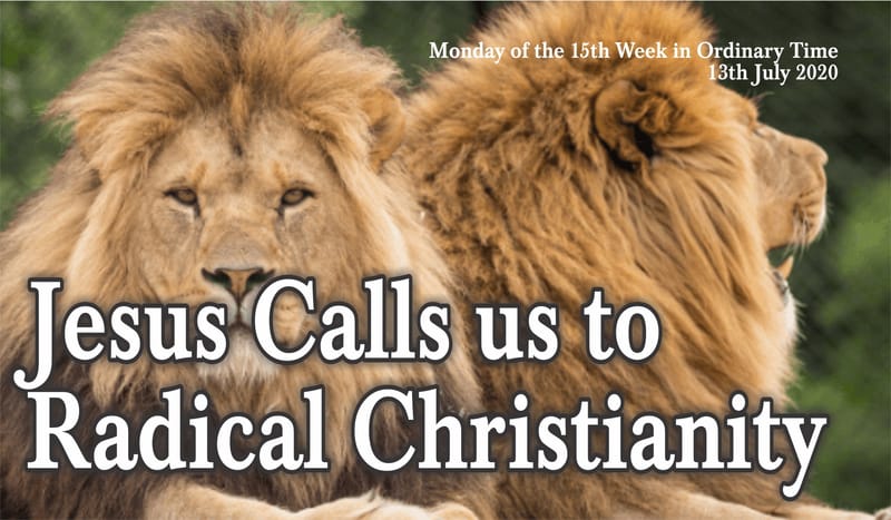 Jesus Calls us to Radical Christianity