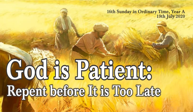 God is Patient: Repent before It is Too Late