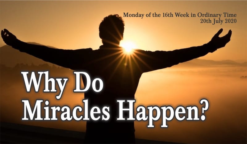 Why Do Miracles Happen?
