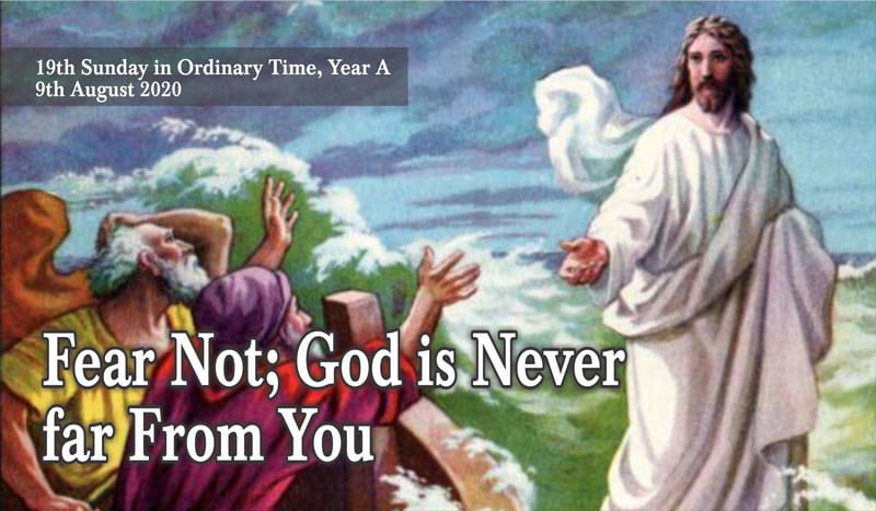 Fear Not; God is Never far From You