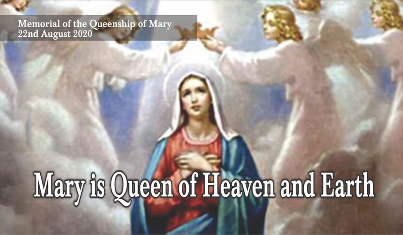 Mary is Queen of Heaven and Earth