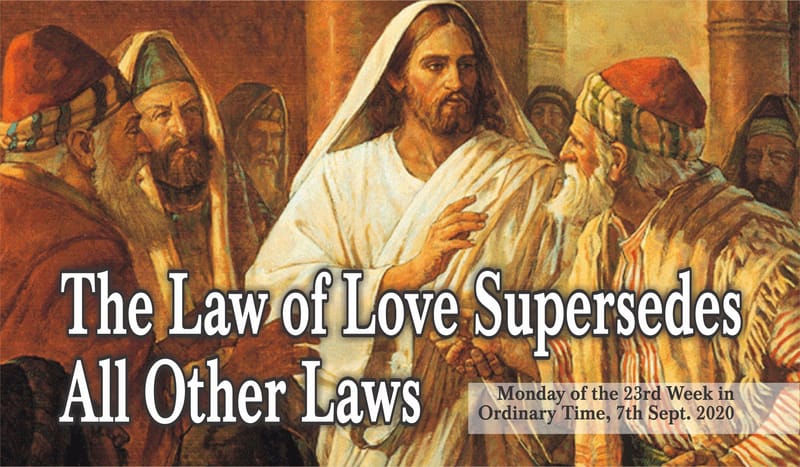 The Law of Love Supersedes All Other Laws