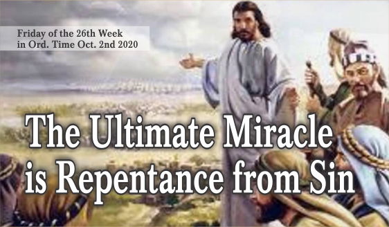 The Ultimate Miracle is Repentance from Sin