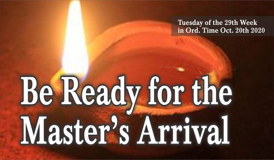 Be Ready for the Master’s Arrival