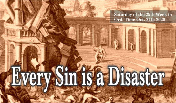 Every Sin is a Disaster.