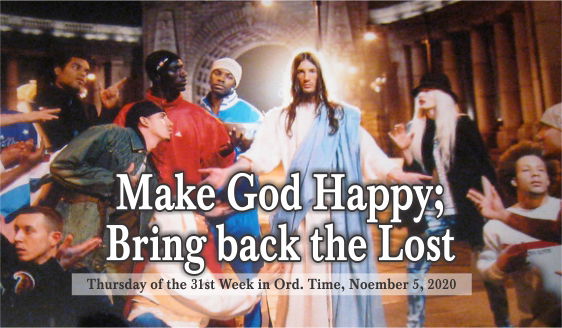Make God Happy; Bring Back the Lost