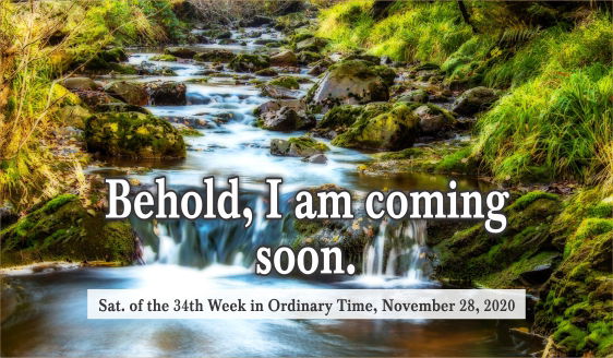 Behold, I am Coming Soon