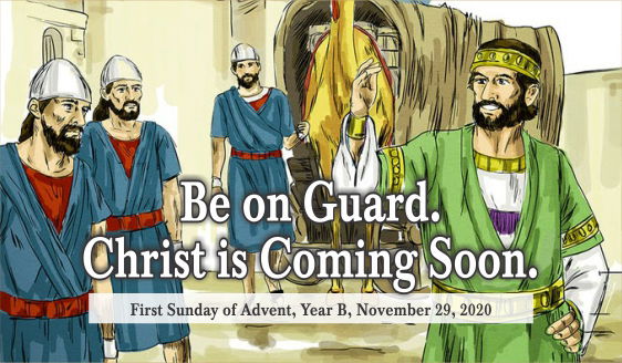 Be on Guard. Christ is Coming Soon.