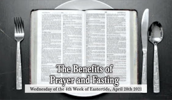 The Benefits of Prayer and Fasting.