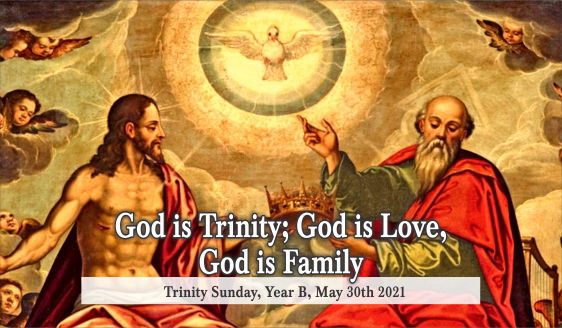 God is Trinity; God is Love, God is Family