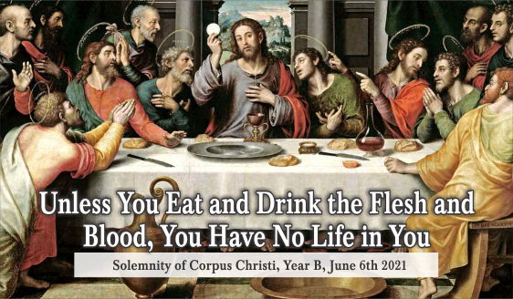 Unless You Eat and Drink the Flesh and Blood, You Have No Life in You