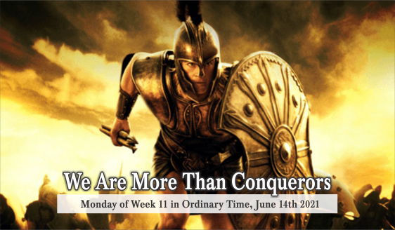 We Are More than Conquerors