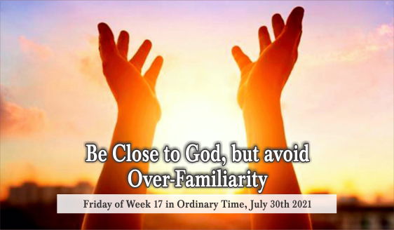 Be Close to God but Avoid Over-Familiarity