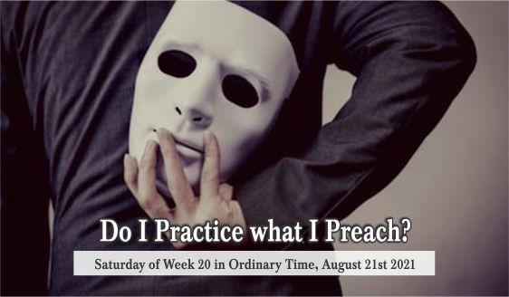 Do I Practice what I Preach?