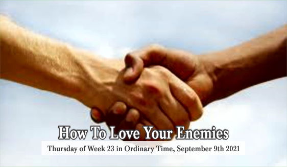 How to Love Your Enemies.