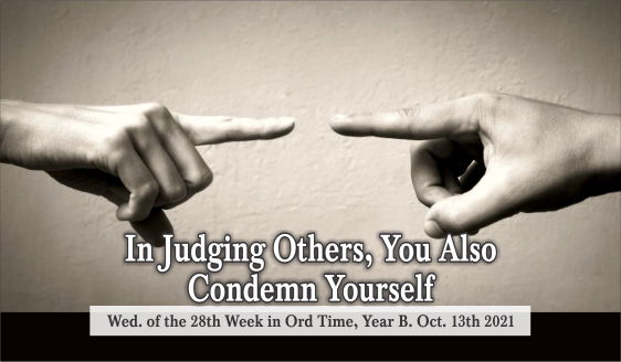 In Judging Others, You Also Condemn Yourself