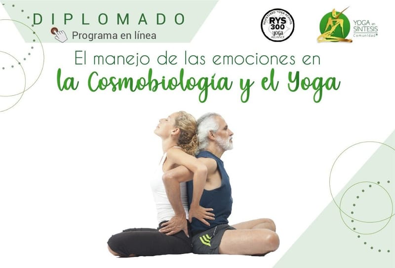 Diplomado "El Manejo de las Emociones en la Cosmobiologia y el Yoga"