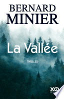 "La vallée" Bernard MINIER