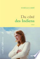 "Du côté des indiens" Isabelle CARRé