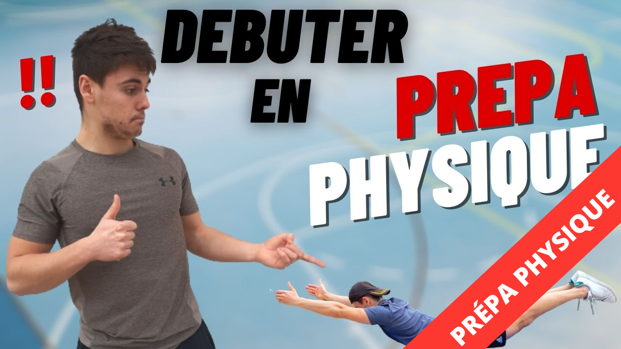 DÉBUTER EN PRÉPA PHYSIQUE !