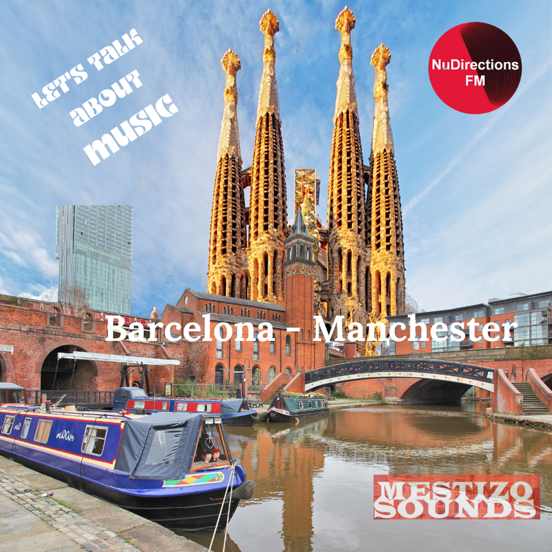 MESTIZO SOUNDS PRESENT BARCELONA MANCHESTER