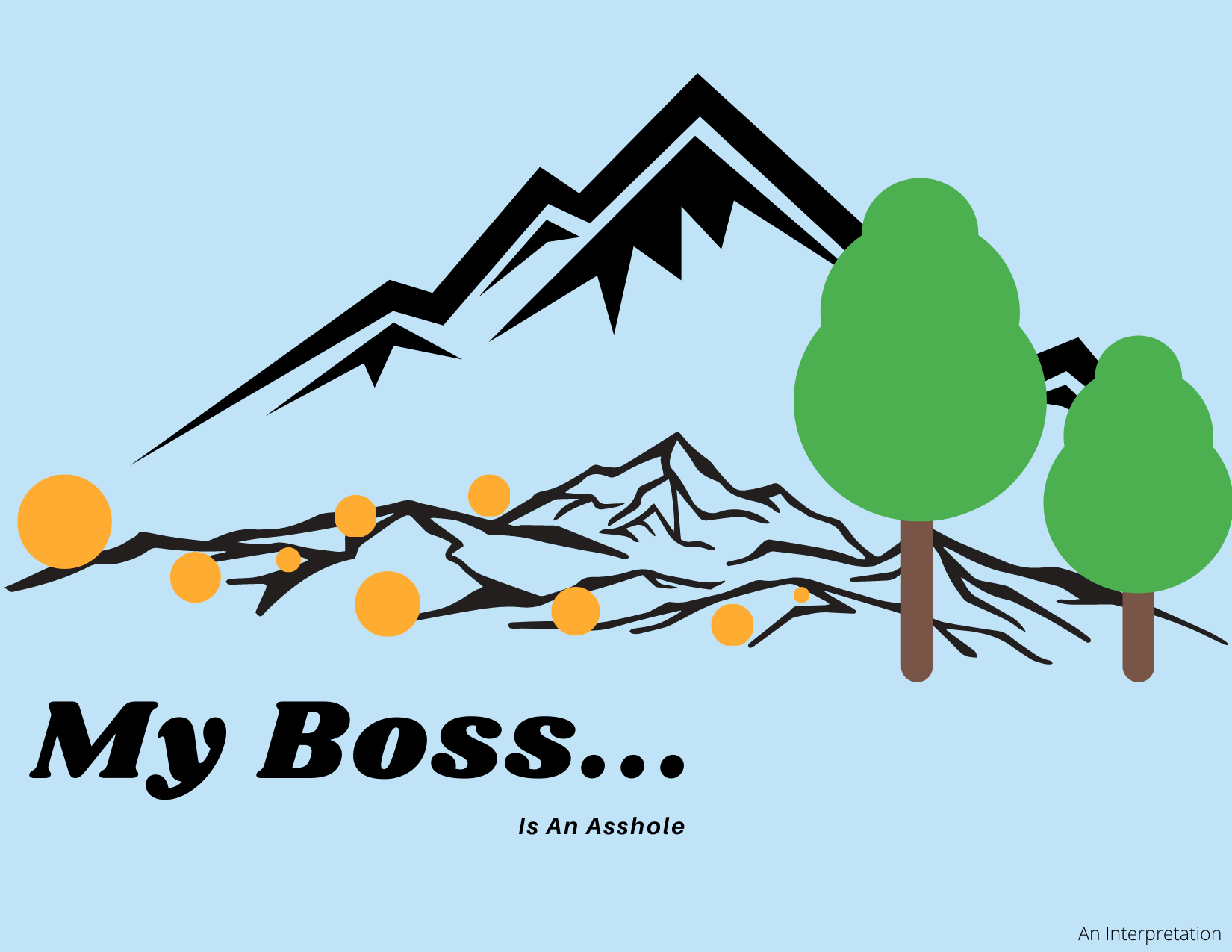 I Had an Assh*le Boss