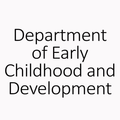 Department of Early Childhood and Development Department of Early Childhood and Development