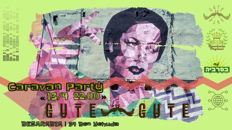 GUTE GUTE CARAVAN PARTY