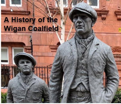 A History of the Wigan Coalfield & Coal Mining in Hindley