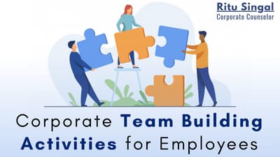 Corporate Team Building Activities for Employees, Why?
