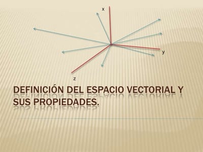 4.2 Definición de subespacio vectorial y sus propiedades