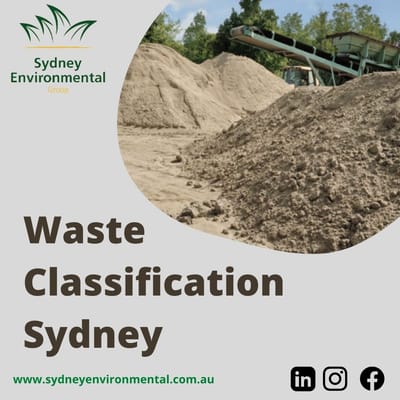 Waste Classification Sydney – Address The Contamination Issues Present