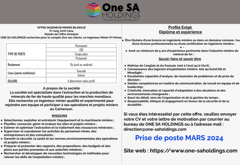 OFFRE INGENIEUR MINIER        BILINGUEFr/ang_inmf-1024Détails de l'offre d'emploiONE SA HOLDINGS recherche pour le compte d’un ses clients, un Ingénieur Minier (F/H)mer