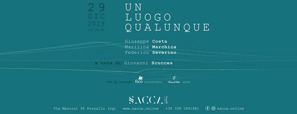 SACCA gallery inaugura “Un luogo qualunque”, una mostra di G. Costa, M. Marchica e F. Severino, a cura di G. Scucces.