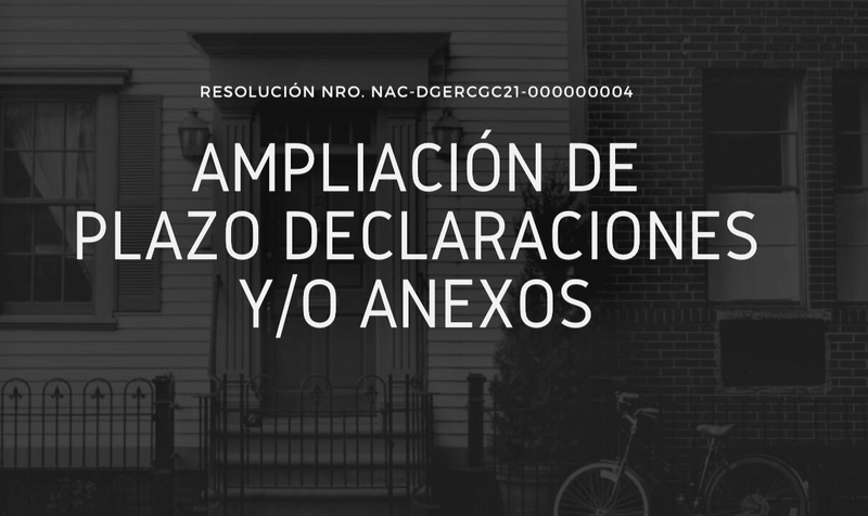 AMPLIACIÓN DE PLAZO PARA PRESENTACIÓN DECLARACIONES Y ANEXOS SRI - S...