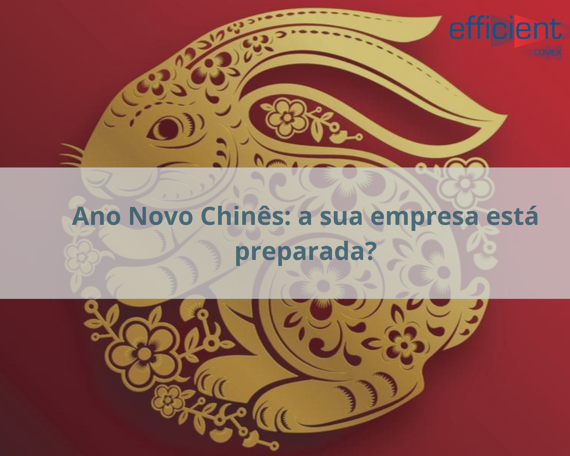 Ano novo chinês: a sua empresa está preparada?