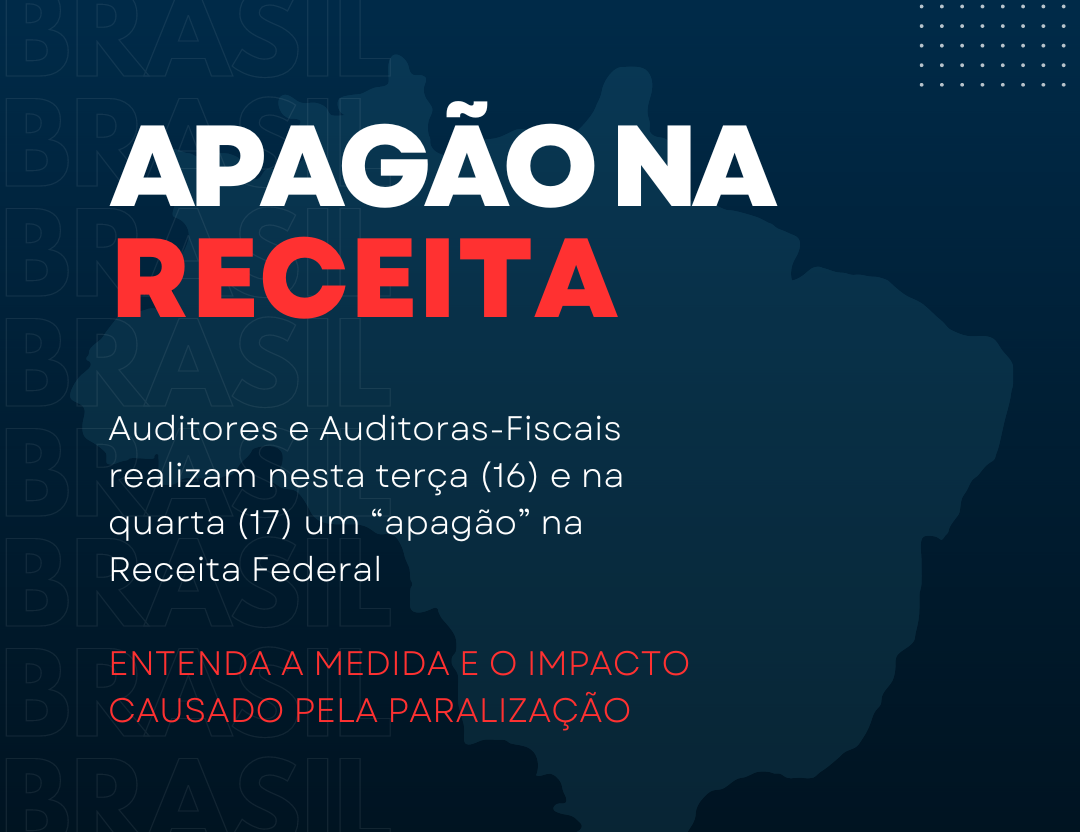 Auditores fazem “apagão” na Receita nesta terça (16) e quarta (17)