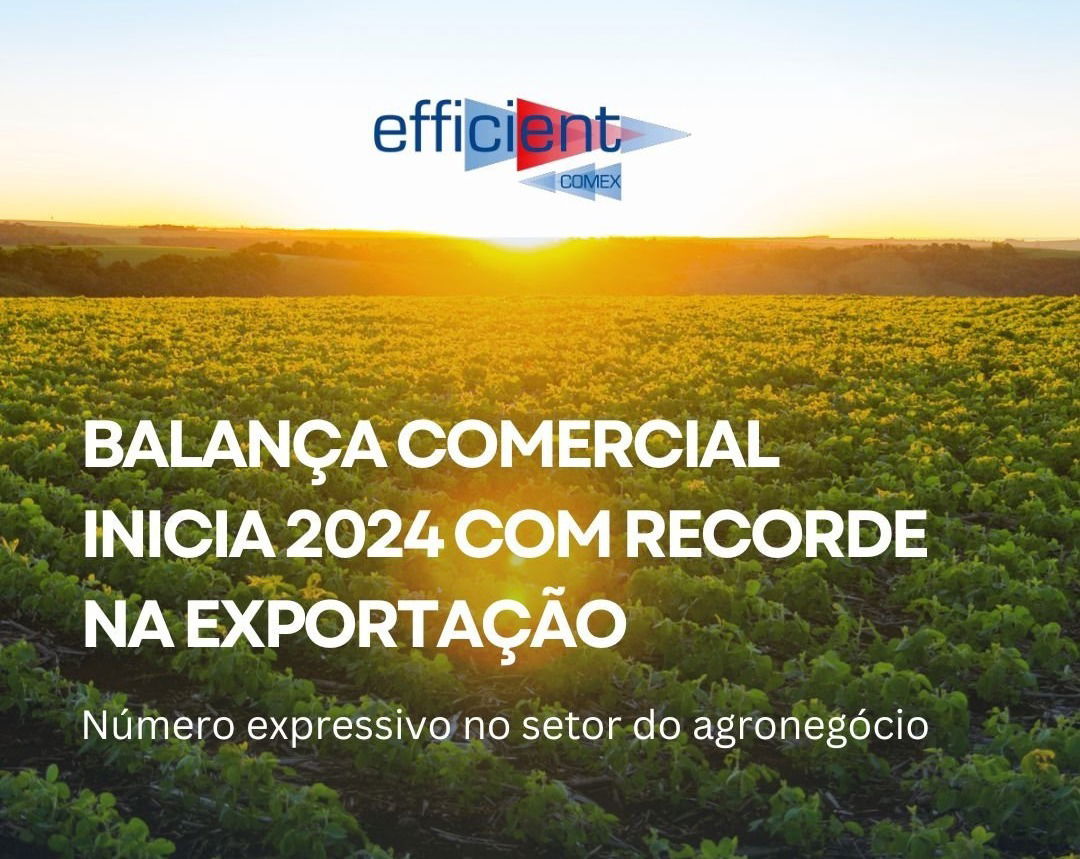 Balança comercial inicia 2024 com recorde na exportação