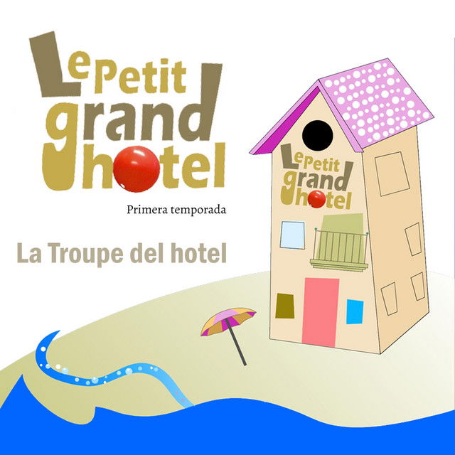 Le petit grand hotel