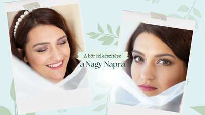 A bőr felkészítése a Nagy Napra