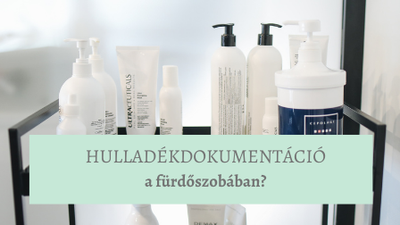 Hulladékdokumentáció a fürdőszobában?