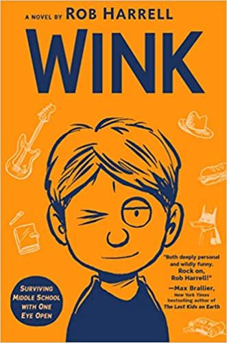 Wink by Rob Harrell (middle grade)