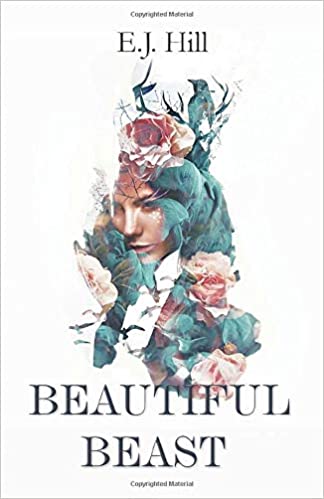 Beautiful Beast by E.J. Hill (Young Adult)