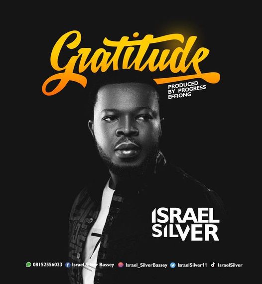 New song "Gratitude" dropped By Israel Silver.