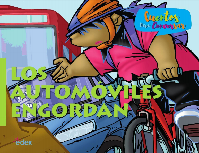 6.- Los automóviles engordan