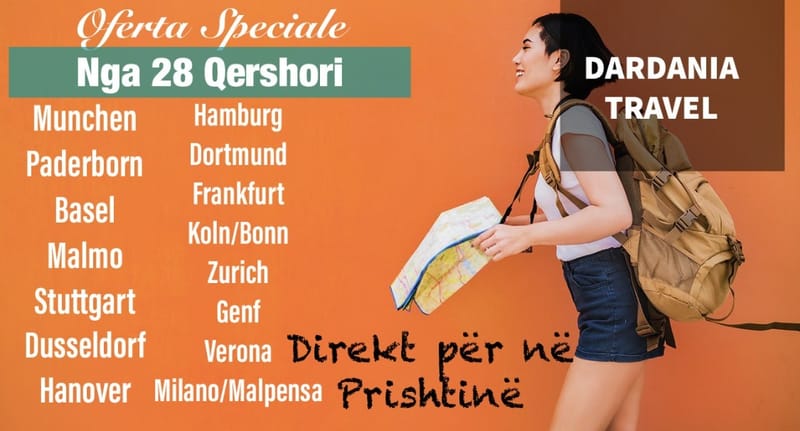 Shumë Destinacione vetem nga:Dardania Travel