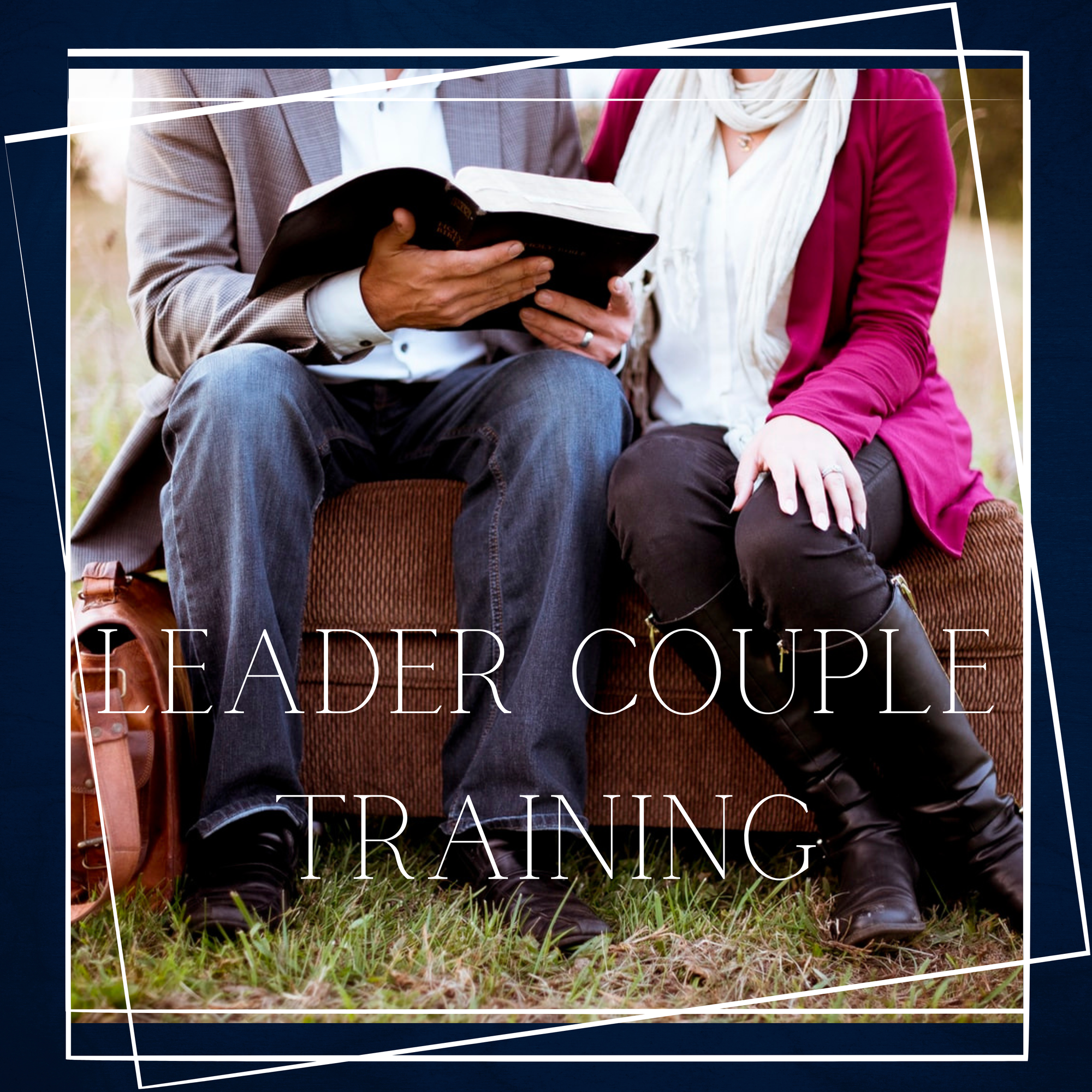 Details on the next Leader Couple Training Course - September